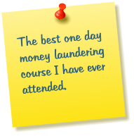 The best one day money laundering course I have ever attended.