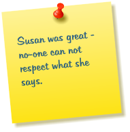Susan was great - no-one can not respect what she says.